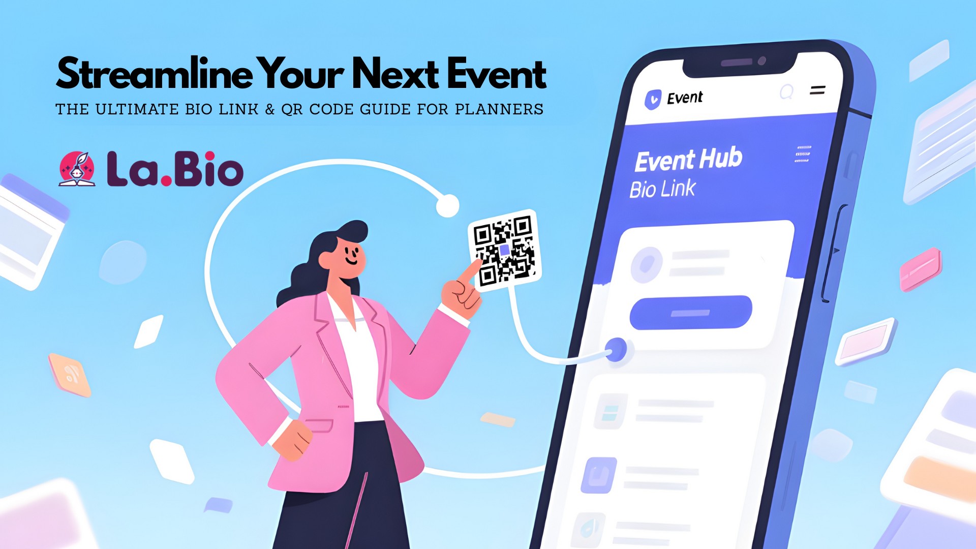 Streamline Your Next Event: The Ultimate Bio Link & QR Code Guide for Planners